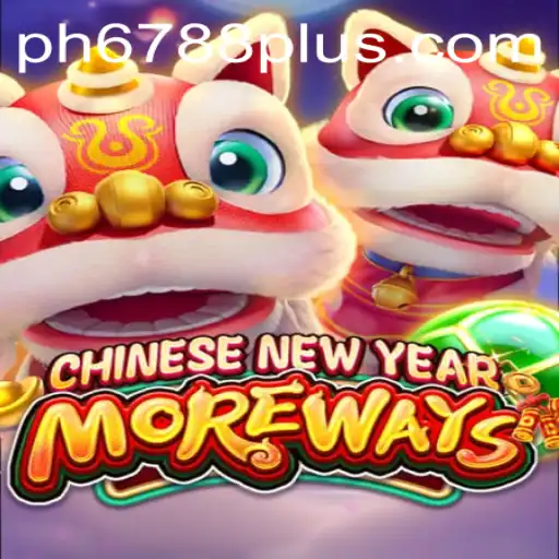 Explore the Vibrant World of CHINESENEWYEARMOREWAYS: A Gaming Experience with ph6788